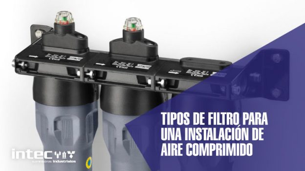 Imagen portada principal tipos de filtro para un instalación de aire comprimido